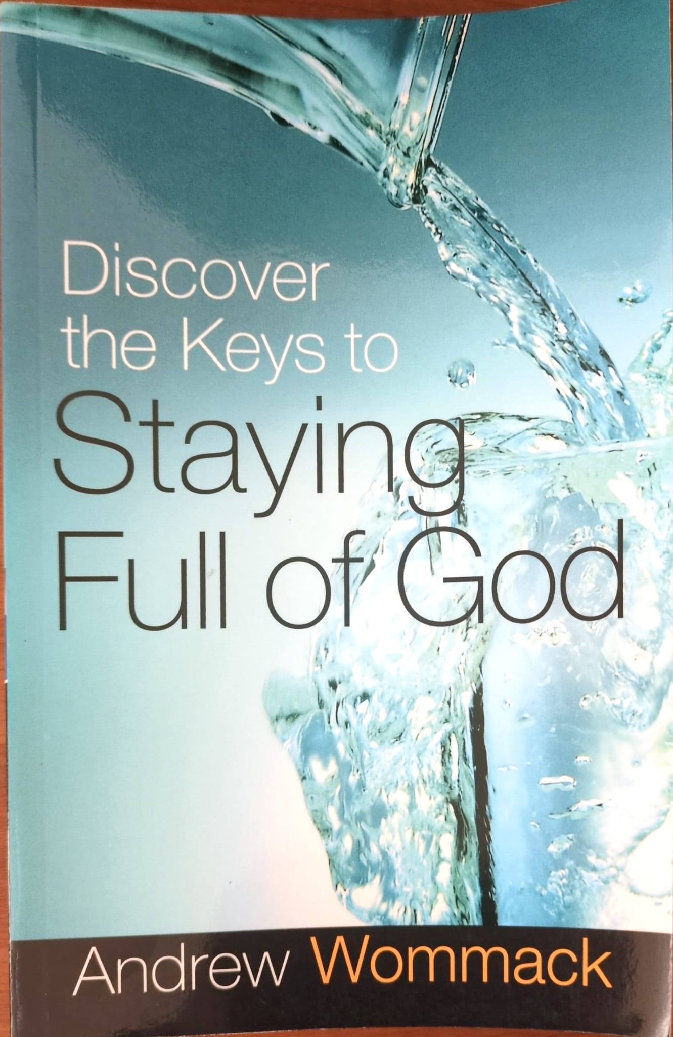 Book cover for "Discover the Keys to Staying Full of God" of Andrew Wommack