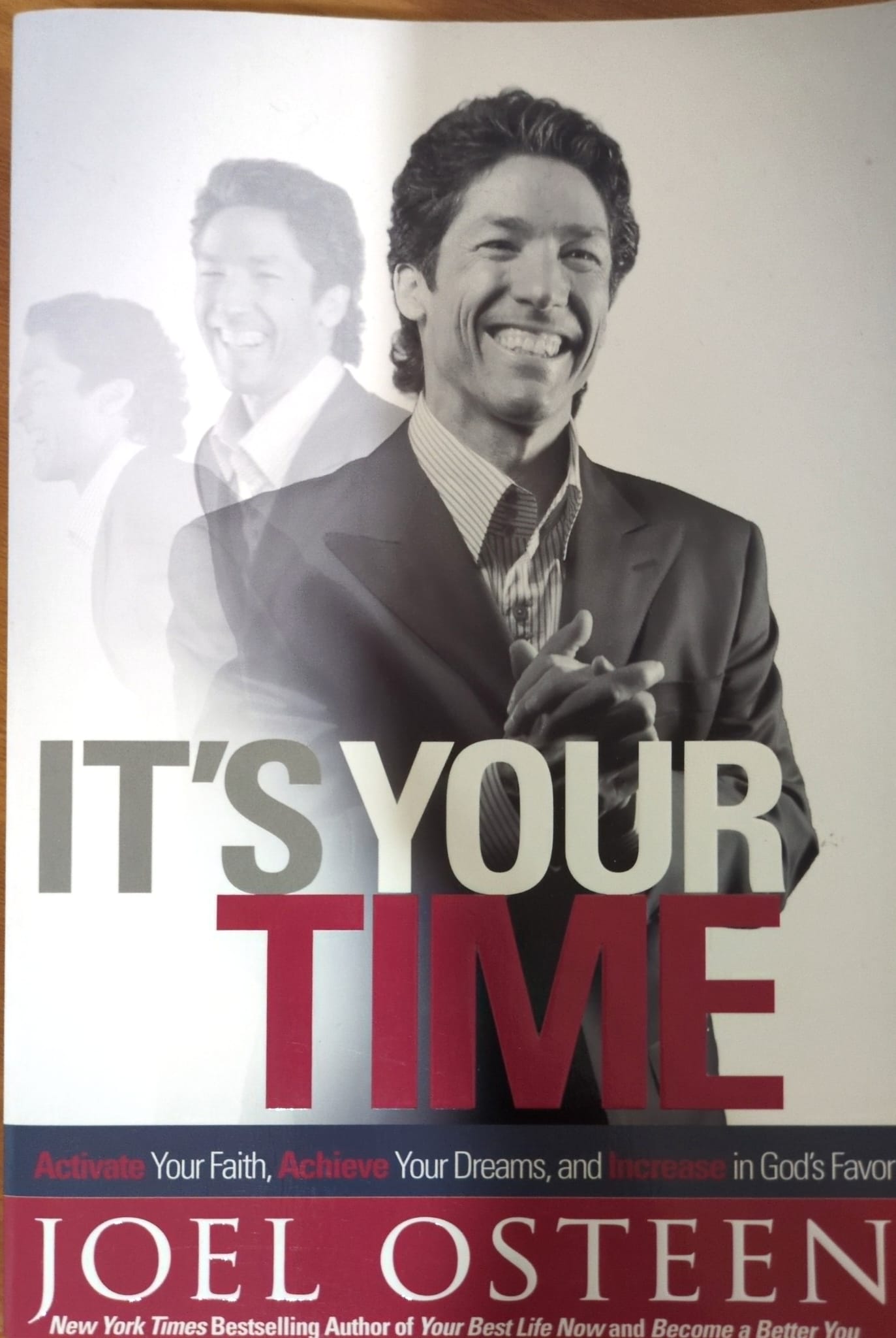 Its Your Time: Activate Your Faith, Achieve Your Dreams, and Increase in God's Favour